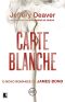 [James Bond - Extended Series 45] • Carte Blanche